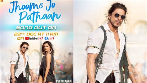 Jhoome Jo Pathaan Song Teaser Shahrukh Khan Deepika Padukone