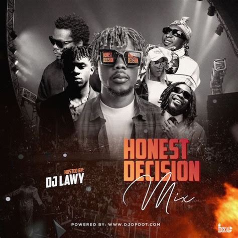 DJ Lawy – Honest Decision (Mixtape 2023) - Abegmusic