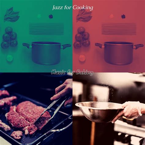 Music For Baking Album By Jazz For Cooking Spotify