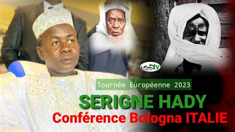 En Direct Bologna Italie Conf Rence De Serigne Hady Niass Au Tourn E