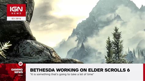 Bethesda is Working on The Elder Scrolls 6 - IGN