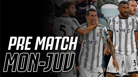 Monza Juventus Pre Match Di Juv Me Youtube