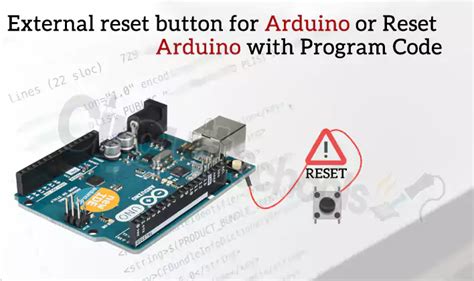 External Reset Button For Arduino Or Reset Arduino With Code Circuit Schools