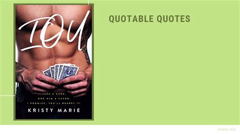 Quotable Quotes From The Novel Iou By Kristy Marie Kristy Marie Books