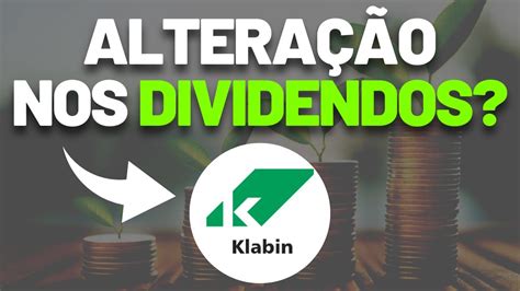 AÇÕES KLBN4 KLBN11 e KLBN3 KLABIN VAI ALTERAR O PAGAMENTO DE