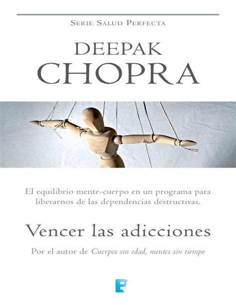 Vencer Las Adicciones Autoayuda VENCER LAS ADICCIONES Deepak Chopra