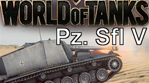 Panzer Sfl V Tier 7 TD World Of Tanks WoT 1080p HD Gameplay YouTube