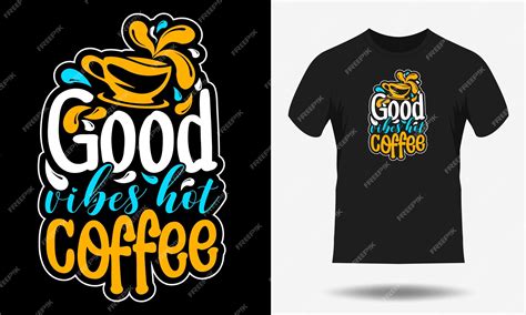 Premium Vector Coffee Typography T Shirt Design Trendy Coffee Tshirt Design