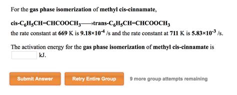 Solved For The Gas Phase Isomerization Of Methyl