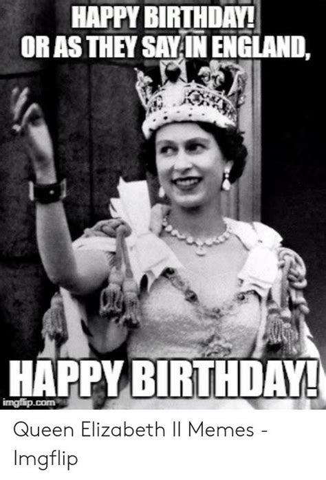 happy birthday queen meme - Shawana Peeler