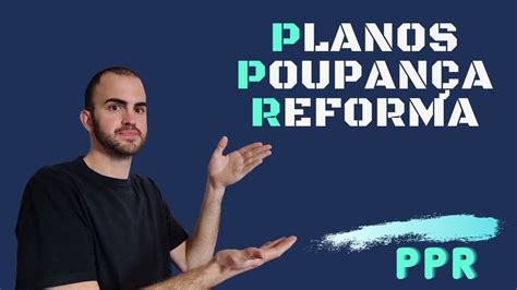 PPR Plano Poupança Reforma YouTube