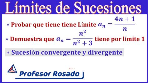 Límites De Sucesiones Convergentes Y Divergentes Youtube