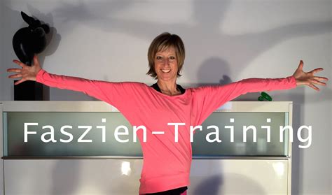 Min Faszien Training Mit Gabi Fastner Faszien Training F R