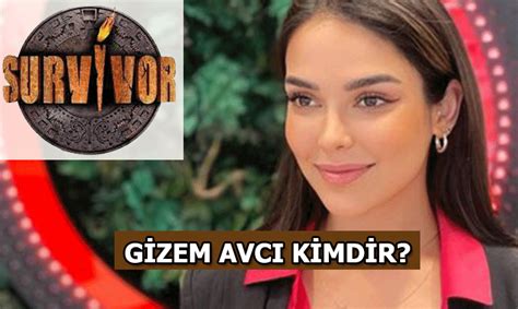 SURVİVOR GİZEM AVCI KİMDİR KAÇ YAŞINDA Survivor Gizem nereli İşte