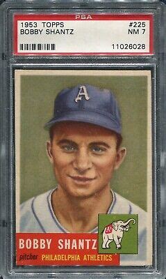 1953 TOPPS BASEBALL 225 Bobby Shantz PSA 7 NM SLOTH55 SET BREAK