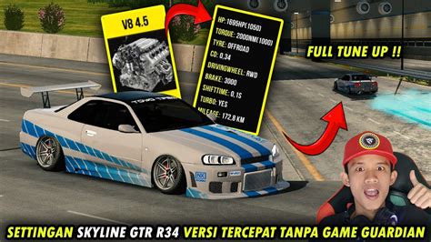 Gokil Tutorial Cara Tune Up Skyline Gtr R Jadi Spek Ghoib Pake