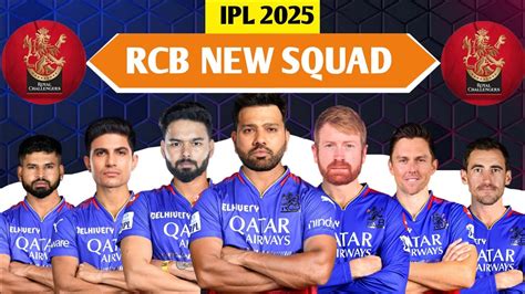 IPL 2025 I Royal Challengers Banglore New Squad I RCB Team FULL NEW