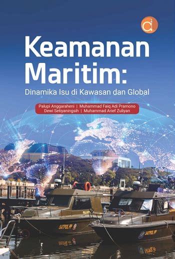 Buku Keamanan Maritim Dinamika Isu Di Kawasan Dan Global