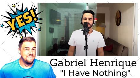 Gabriel Henrique I Have Nothing Whitney Houston │ Reaction Youtube