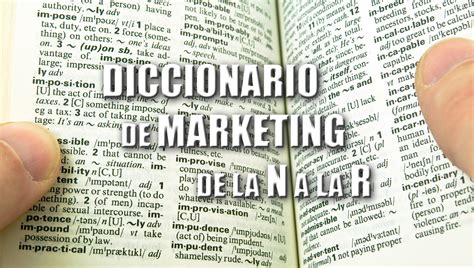 Diccionario De Marketing Básico De La N A La R Servicios Globales