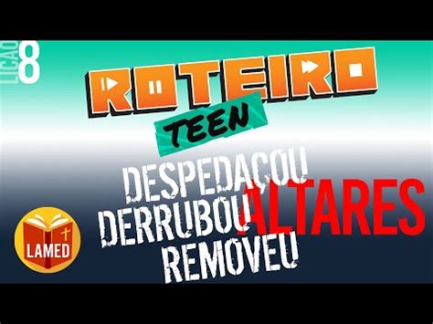 Devoção Real Roteiro Teen Lição 8 Adolescentes YouTube