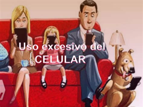 Uso Excesivo Del Celular Ppt