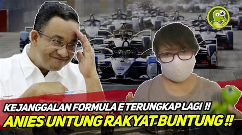 Ninanoor Kejanggal N Formula E Terungk P Lagi Anies Untung Rakyat