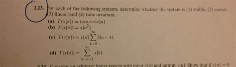 Solved For Each Of The Following Systems Determine Whether Chegg