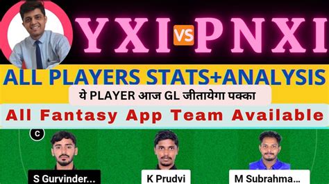 YXI VS PNXI YXI VS PNXI DREAM11 TEAM PREDICTION SIECHEM PONDICHERRY