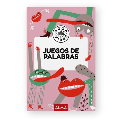 Juegos De Palabras Good Vibes Editorial Alma