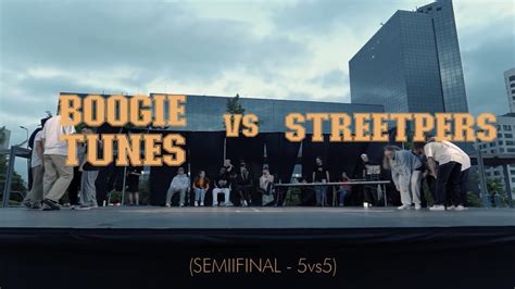 BOOGIE TUNES VS STREETPERS SEMIFINAL 5V5 ALLSTYLES CREWS BE SOUL