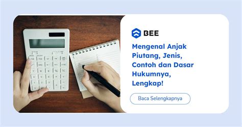 Mengenal Anjak Piutang Cara Kerja Dasar Hukumnya Lengkap