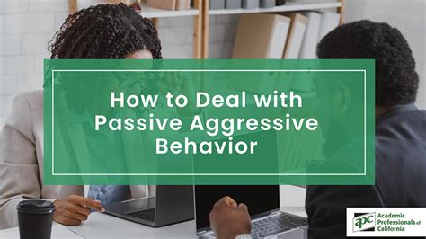 How to Deal with Passive Aggressive Behavior - APC