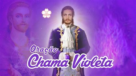 Ora O Da Chama Violeta Youtube