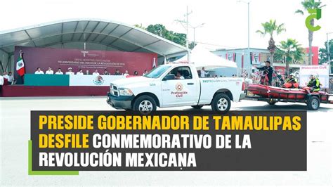 Preside gobernador de Tamaulipas desfile conmemorativo de la Revolución