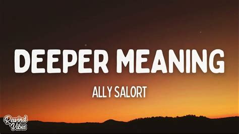 Ally Salort Deeper Meaning Lyrics Youtube