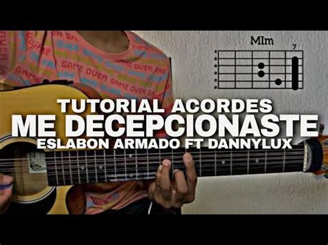 Tutorial Me Decepcionaste Eslab N Armado Ft Dannylux Acordes Como Tocar