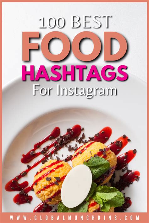 100 of the Best Food Hashtags to Use on Instagram | Global Munchkins