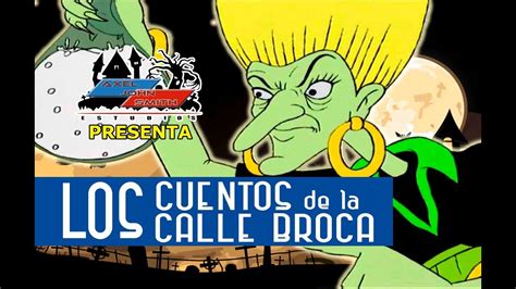 Los Cuentos De La Calle Broca A J S Youtube