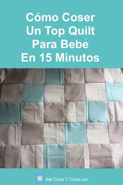 Top Para Quilt Beb M S F Cil En Minutos