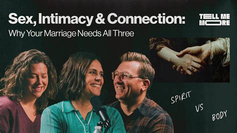 Sex Intimacy Connection Why Your Marriage Needs All Three Tell Me More YouTube