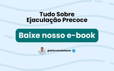 Paroxetina Ejaculação Precoce Dr Fernando Leone Urologista BH Uro BH