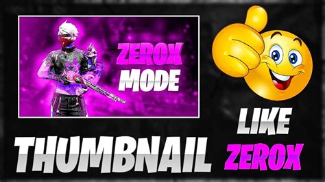 How To Make Thumbnail Like Zerox Ff Zerox Jaisa Thumbnail Kaise