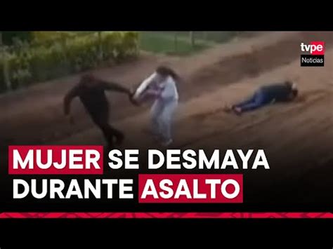 Video Villa Mar A Del Triunfo Mujer Cay Desmayada Tras Sufrir El Robo