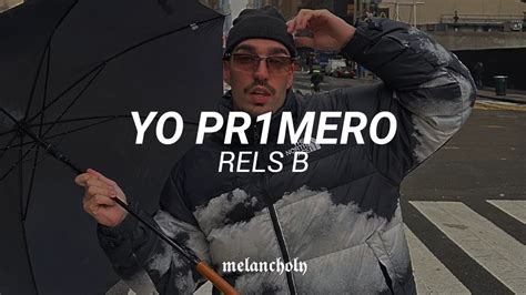 Yo Pr1mero Rels B Letra Youtube