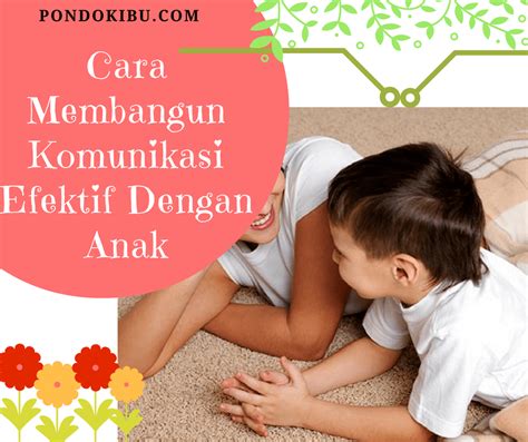 Cara Membangun Komunikasi Efektif Dengan Anak