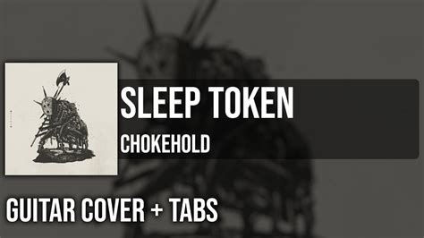 Sleep Token Chokehold Guitar Cover On Screen Tabs Youtube