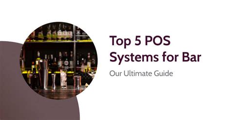 5 Best Quality POS Systems For Bar Our Ultimate Guide