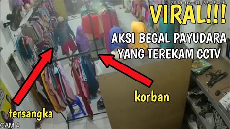 Viral Aksi Begal Payudara Di Sebuah Toko Yang Terekam Kamera Cctv