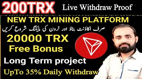 200trx Withdraw Proof Tronla New Best Long Term Tron Mining Platfrom